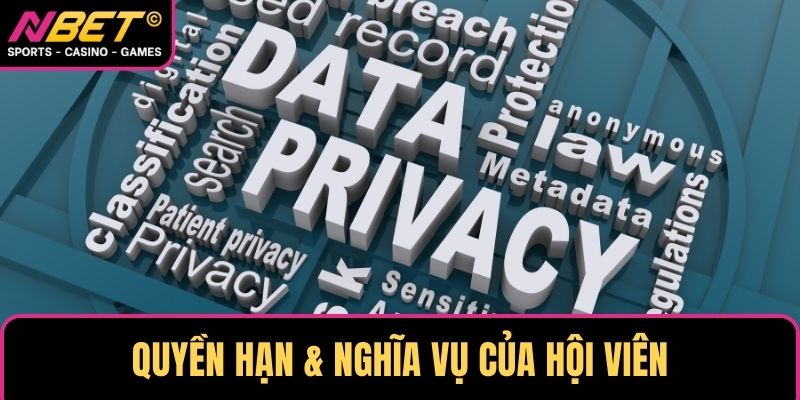 Quyền hạn & nghĩa vụ của hội viên