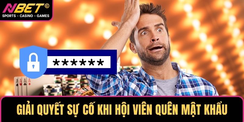 Giải quyết sự cố khi hội viên quên mật khẩu