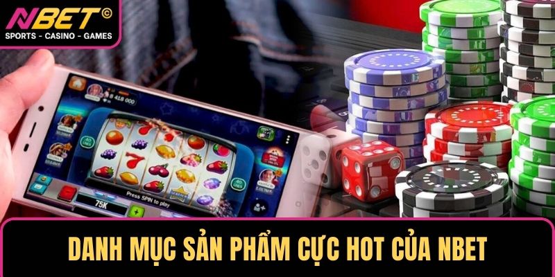 Danh mục sản phẩm cực HOT của NBET