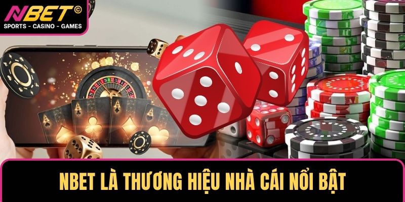 NBET là thương hiệu nhà cái nổi bật