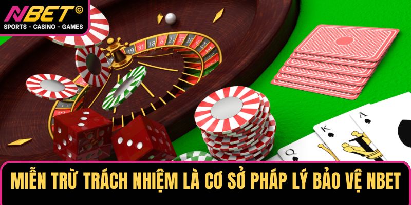 Miễn trừ trách nhiệm là cơ sở pháp lý bảo vệ NBET