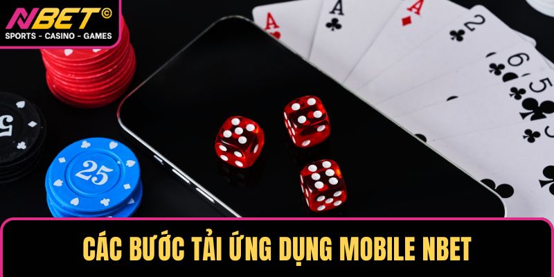 Các bước tải ứng dụng mobile NBET