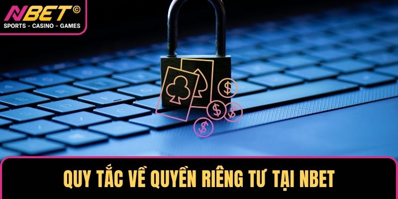 Quy tắc về quyền riêng tư tại NBET