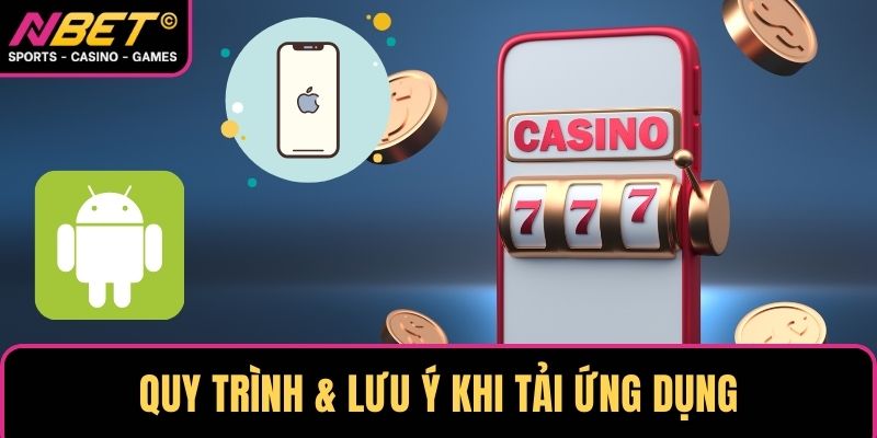 Quy trình & lưu ý khi tải ứng dụng