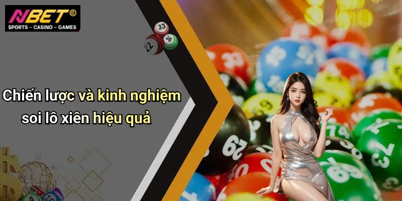 Chiến lược và kinh nghiệm soi lô xiên hiệu quả